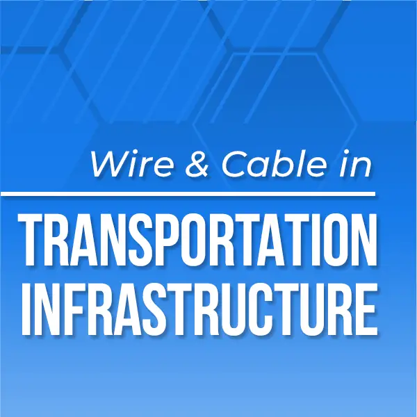 New Course from Service Wire Academy - Transportation Infrastructure Wire and Cable